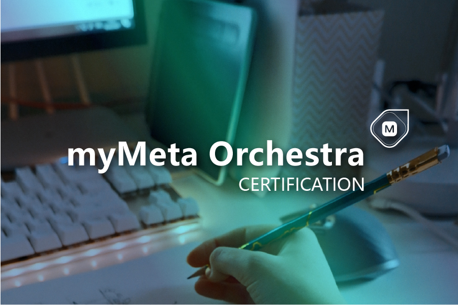 myMeta Orchestra Certification
